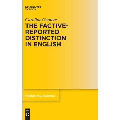 The Factive-Reported Distinction in English