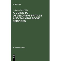 A Guide to Developing Braille and Talking Book Services