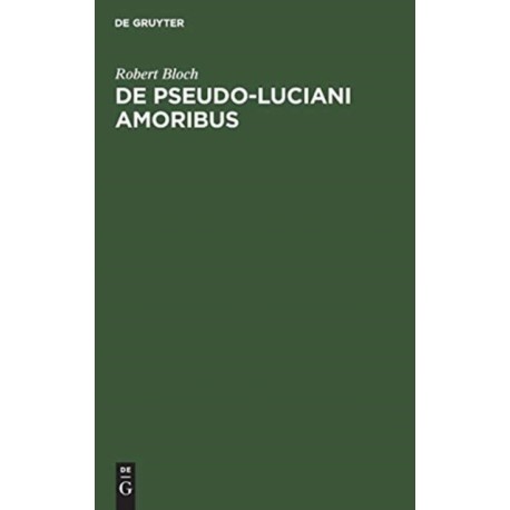De Pseudo-Luciani Amoribus
