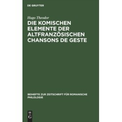 Die Komischen Elemente Der Altfranzosischen Chansons de Geste