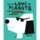 For the Love of Peanuts