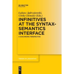 Infinitives at the Syntax-Semantics Interface: A Diachronic Perspective