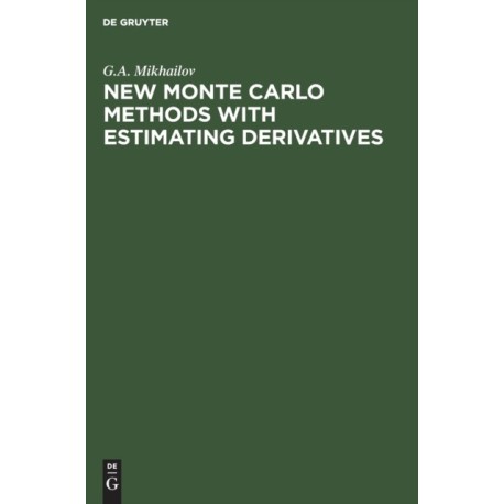 New Monte Carlo Methods With Estimating Derivatives