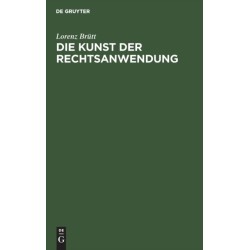 Die Kunst der Rechtsanwendung
