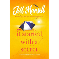 It Started with a Secret: The unmissable Sunday Times bestseller from author of MAYBE THIS TIME