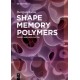 Shape Memory Polymers: Theory and Application