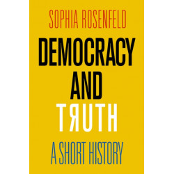 Democracy and Truth: A Short History