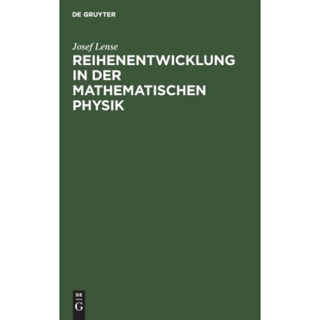 Reihenentwicklung in Der Mathematischen Physik