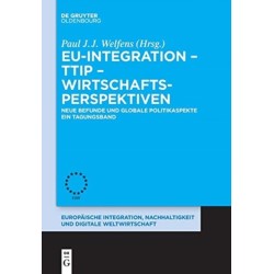 EU-Integration - TTIP - Wirtschaftsperspektiven