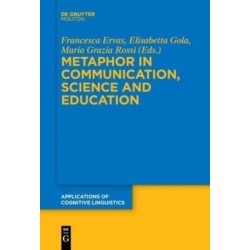 Metaphor in Communication, Science and Education