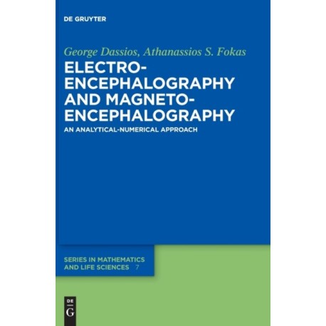 Electroencephalography and Magnetoencephalography: An Analytical-Numerical Approach