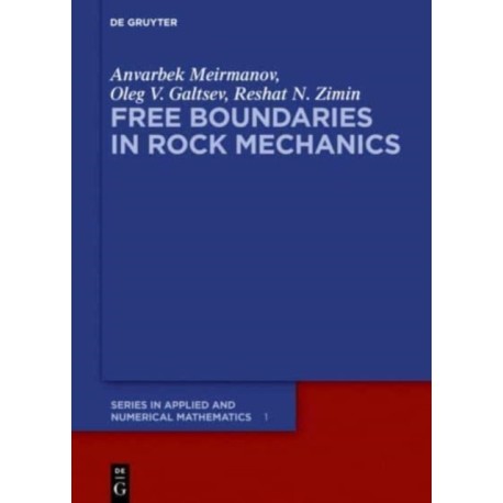 Free Boundaries in Rock Mechanics