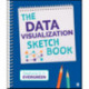 The Data Visualization Sketchbook