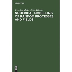 Numerical Modelling of Random Processes and Fields: Algorithms and Applications