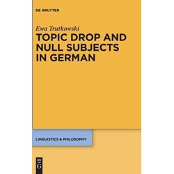 Topic Drop and Null Subjects in German