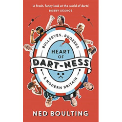 Heart of Dart-ness: Bullseyes, Boozers and Modern Britain