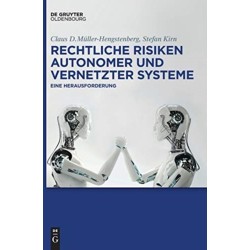 Rechtliche Risiken autonomer und vernetzter Systeme
