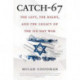 Catch-67: The Left, the Right, and the Legacy of the Six-Day War