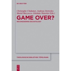 Game Over?: Reconsidering Eschatology