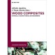Wood Composites: Materials, Manufacturing and Engineering