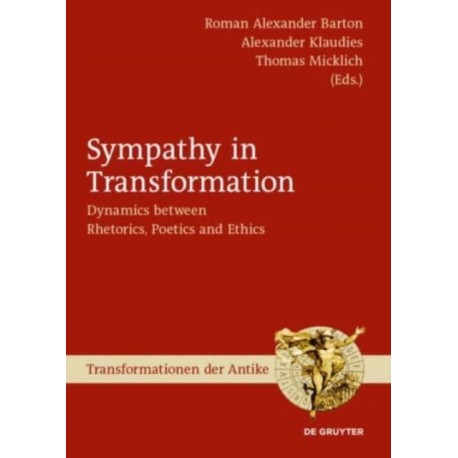 Sympathy in Transformation: Dynamics between Rhetorics, Poetics and Ethics