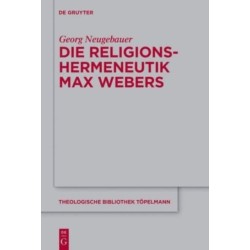 Die Religionshermeneutik Max Webers