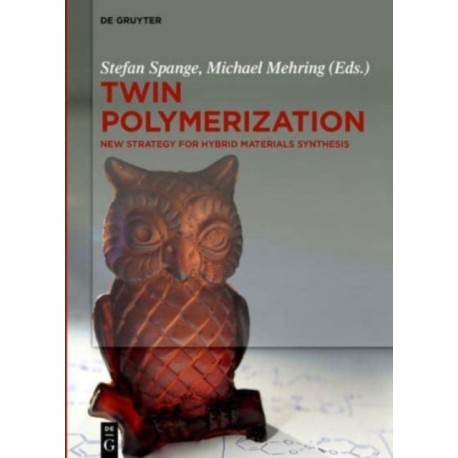 Twin Polymerization: New Strategy for Hybrid Materials Synthesis