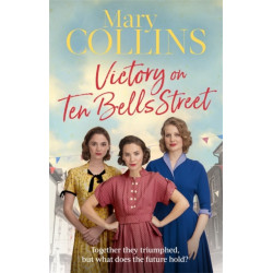 Victory on Ten Bells Street: a heart-warming East End saga