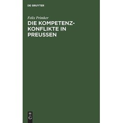 Die Kompetenz-Konflikte in Preußen