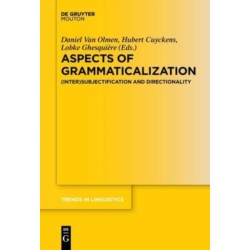 Aspects of Grammaticalization: (Inter)Subjectification and Directionality