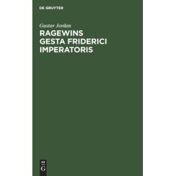 Ragewins Gesta Friderici Imperatoris