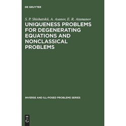 Uniqueness Problems for Degenerating Equations and Nonclassical Problems
