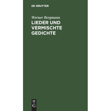 Lieder und vermischte Gedichte