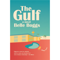 Gulf: A Novel