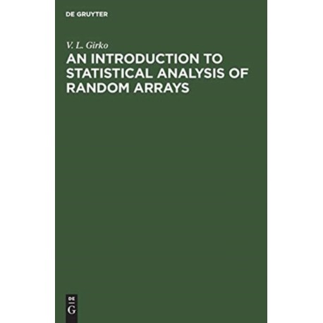 An Introduction to Statistical Analysis of Random Arrays