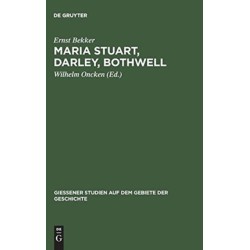 Maria Stuart, Darley, Bothwell