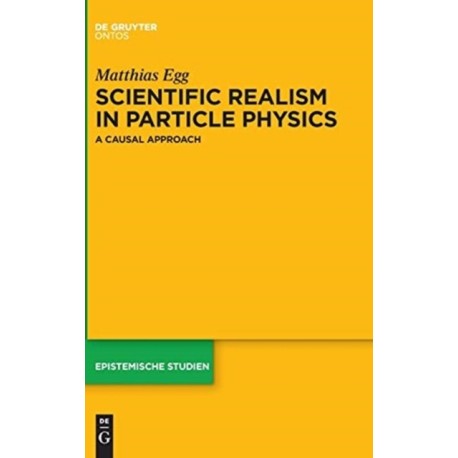 Scientific Realism in Particle Physics: A Causal Approach