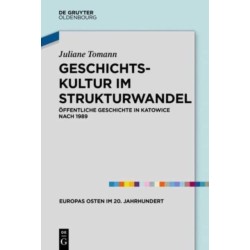 Geschichtskultur im Strukturwandel