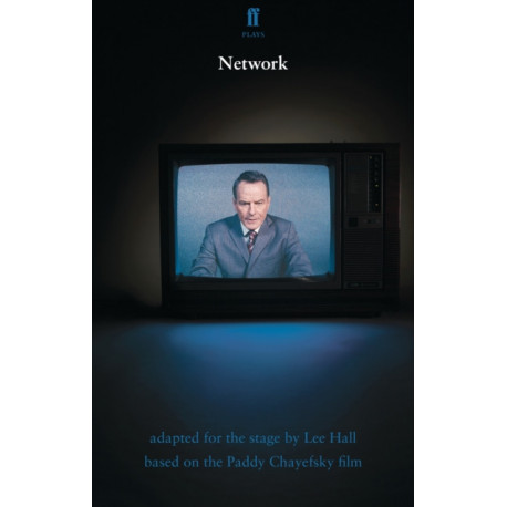 Network: based on the Paddy Chayefsky film