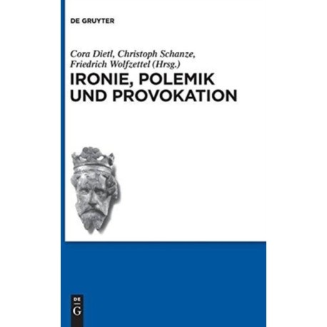 Ironie, Polemik und Provokation