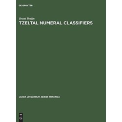 Tzeltal numeral classifiers: A study in ethnographic semantics