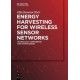 Energy Harvesting for Wireless Sensor Networks: Technology, Components and System Design