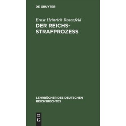 Der Reichs-Strafprozeß