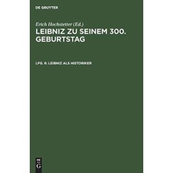 Leibniz als Historiker