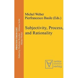 Subjectivity, Process, and Rationality