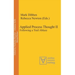 Applied Process Thought II: Following a Trail Ablaze