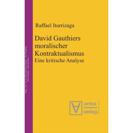 David Gauthiers moralischer Kontraktualismus