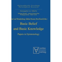 Basic Belief and Basic Knowledge: Papers in Epistemology