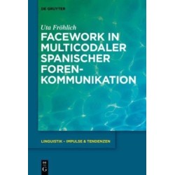 Facework in multicodaler spanischer Foren-Kommunikation