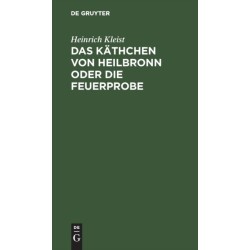Das Kathchen von Heilbronn oder die Feuerprobe